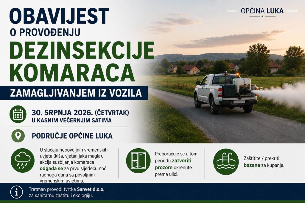 OBAVIJEST O PROVOĐENJU ADULTICIDNOG TRETMANA DEZINSEKCIJE KOMARACA ZAMAGLJIVANJEM IZ VOZILA NA PODRUČJU OPĆINE LUKA